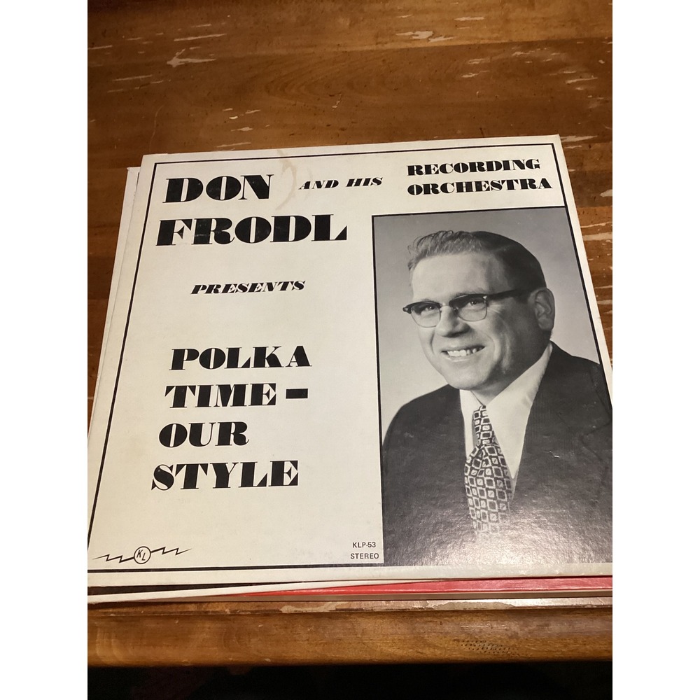 Don Frodl LP Polka Time Our Style Vinyl Record KLP-53 Wisconsin Folk Old Time LP